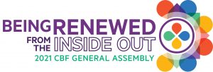 CBF General Assembly 2021 - Being Renewed from the Inside Out @ Virtual only